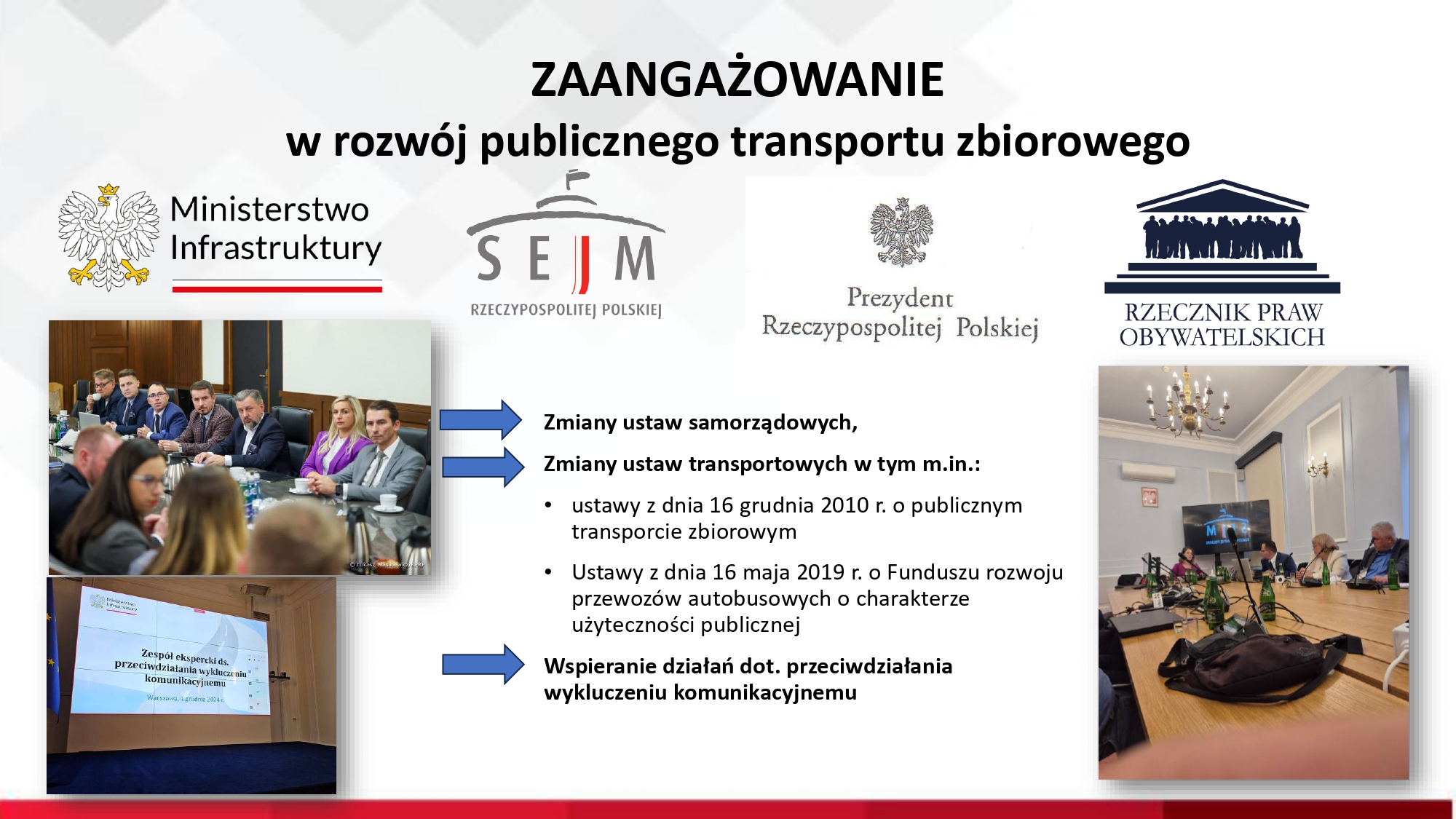 Zaangażowanie w rozwój publicznego transportu zbiorowego.