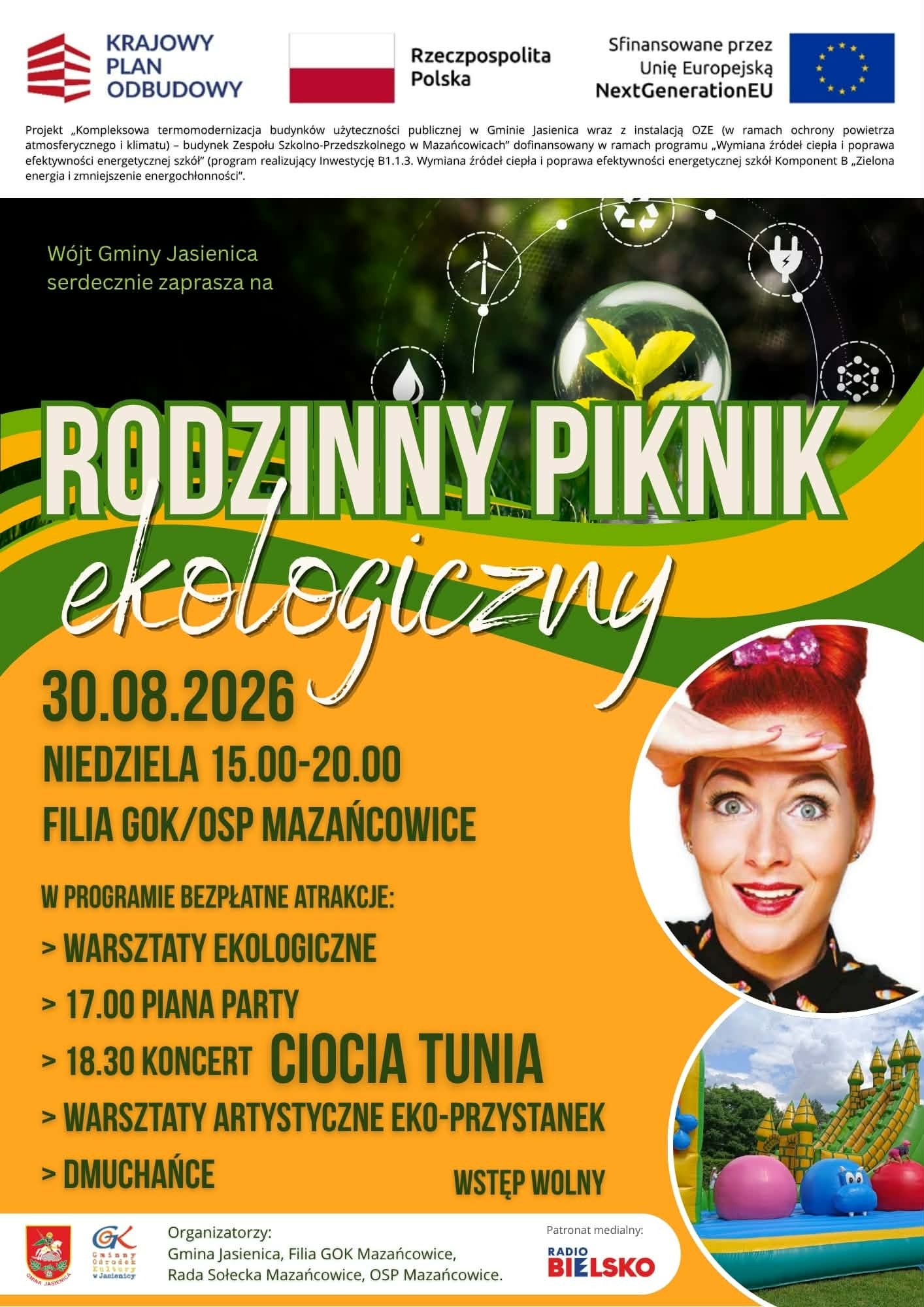 Plakat zapraszający na Rodzinny Piknik Ekologiczny w Mazańcowicach, organizowany przez Wójta Gminy Jasienica. Wydarzenie odbędzie się 30 sierpnia 2026 roku w godzinach 15.00–20.00 w Filii GOK/OSP Mazańcowice. W programie bezpłatne atrakcje: warsztaty ekologiczne, Piana Party o godz. 17.00, koncert Cioci Tuni o godz. 18.30, warsztaty artystyczne Eko-Przystanek oraz dmuchańce. Wstęp wolny.