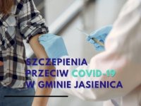 Szczepienia przeciw COVID-19 w Gminie Jasienica